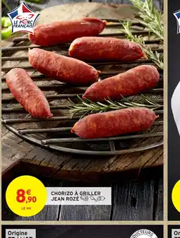 Intermarché Hyper CHORIZO À GRILLER JEAN ROZÉ offre