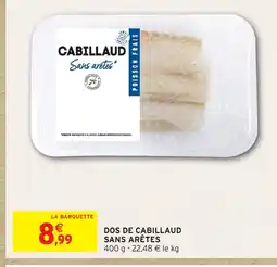 Intermarché Hyper DOS DE CABILLAUD SANS ARÊTES offre