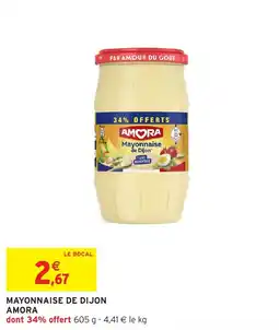 Intermarché Hyper MAYONNAISE DE DIJON AMORA offre