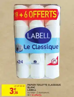Intermarché Hyper PAPIER TOILETTE CLASSIQUE BLANC LABELL offre