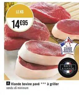 Géant Casino Viande bovine pavé *** à griller offre