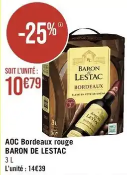 Géant Casino AOC Bordeaux rouge BARON DE LESTAC offre