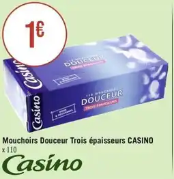 Géant Casino Mouchoirs Douceur Trois épaisseurs CASINO offre