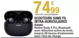 Carrefour Xiaomi - ecouteurs sans fil intra-auriculaires offre