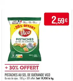 Match Vico PISTACHES AU SEL DE GUÉRANDE offre