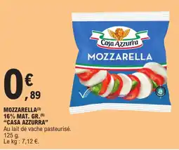 E.Leclerc MOZZARELLA (3) 16% MAT. GR.(5) "CASA AZZURRA" offre