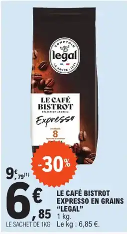 E.Leclerc LE CAFÉ BISTROT EXPRESSO EN GRAINS "LEGAL" offre