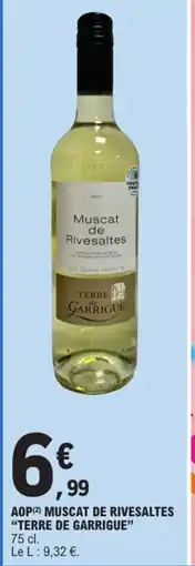 E.Leclerc AOP(2) MUSCAT DE RIVESALTES "TERRE DE GARRIGUE" offre