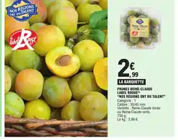 E.Leclerc PRUNES REINE-CLAUDE LABEL ROUGE(1) offre