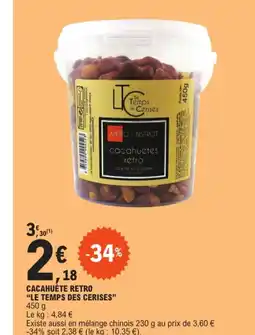 E.Leclerc CACAHUÈTE RETRO LE TEMPS DES CERISES offre