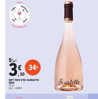 E.Leclerc IGP PAYS D'OC SCARLETTE ROSÉ offre
