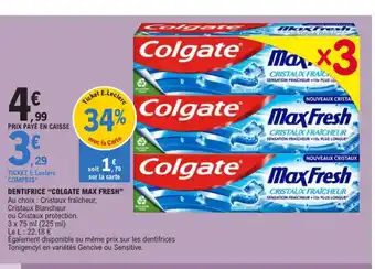 E.Leclerc DENTIFRICE "COLGATE MAX FRESH offre