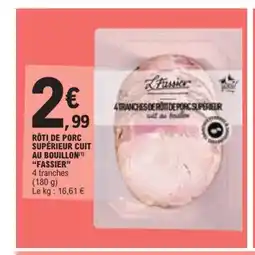 E.Leclerc RÔTI DE PORC SUPÉRIEUR CUIT AU BOUILLON(1) "FASSIER" offre