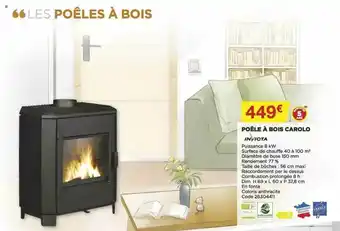 Bricomarché Poêle à Bois Carolo Invicta offre