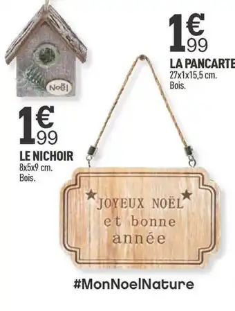 Centrakor La Pancarte, Le Nichoir offre