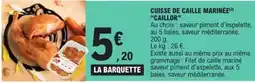 E.Leclerc Caillor - cuisse de caille marinée offre