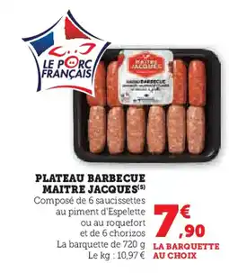 U Express PLATEAU BARBECUE MAITRE JACQUES(5) offre