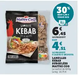 U Express LAMELLES KEBAB SURGELÉES MAITRE COQ offre