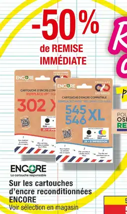 Cora x Carrefour ENCORE -50% de REMISE IMMÉDIATE sur les cartouches d’encre reconditionnées ENCORE offre