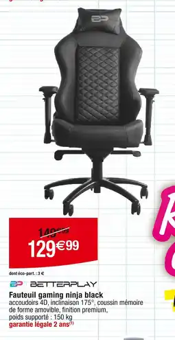 Cora x Carrefour BETTERPLAY Fauteuil gaming ninja black offre