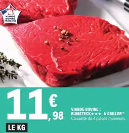 E.Leclerc VIANDE BOVINE : RUMSTECK✶✶✶ A GRILLER offre