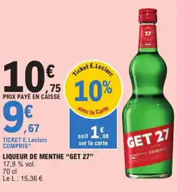 E.Leclerc LIQUEUR DE MENTHE "GET 27" offre