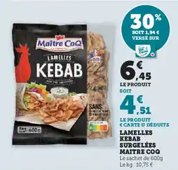 Hyper U LAMELLES KEBAB SURGELÉES MAITRE COQ offre