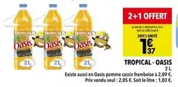 Supeco OASIS TROPICAL - OASIS offre