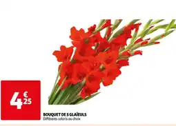 Auchan Supermarché BOUQUET DE 5 GLAÏEULS offre