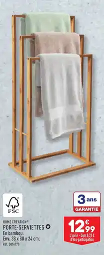 ALDI HOME CREATION® PORTE-SERVIETTES ✪ offre