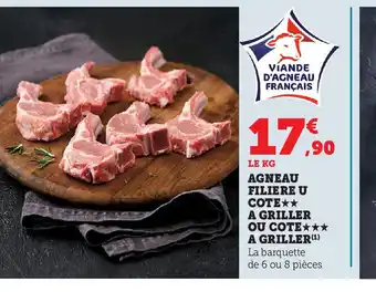 Hyper U AGNEAU FILIERE U COTE A GRILLER offre