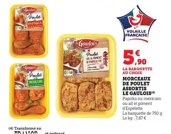Hyper U MORCEAUX DE POULET ASSORTIS LE GAULOIS offre