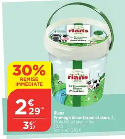 Bi1 Rians Fromage blanc ferme et doux offre