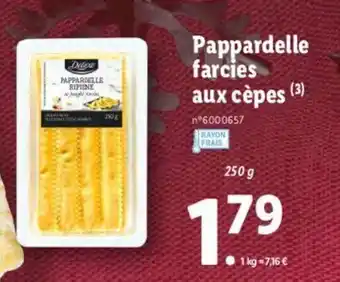 Lidl Pappardelle farcies aux cèpes offre
