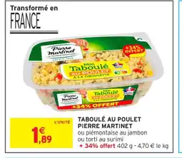 Intermarché Contact TABOULÉ AU POULET PIERRE MARTINET offre