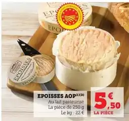 Super U Epoisses aop offre