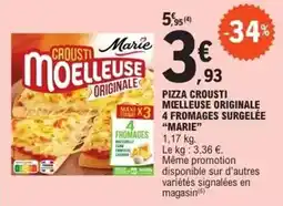 E.Leclerc Marie - pizza crousti melleuse originale 4 fromages surgelée offre