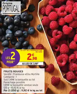 Intermarché FRUITS ROUGES offre