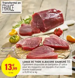 Intermarché LONGE DE THON ALBACORE SAUMURÉ offre