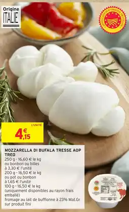 Intermarché MOZZARELLA DI BUFALA TRESSE AOP TREO offre