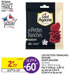 Intermarché LES PETITES TRANCHES NATURE SAINT-AGAÛNE offre
