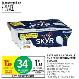 Intermarché SKYR 0% À LA VANILLE EN OFFRE DÉCOUVERTE YOPLAIT offre