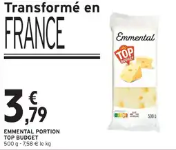 Intermarché EMMENTAL PORTION TOP BUDGET offre