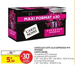 Intermarché CAPSULES CAFÉ ALU ESPRESSO Nº9 INTENSE CARTE NOIRE offre