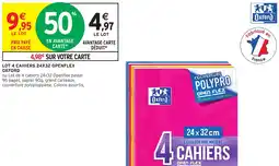 Intermarché LOT 4 CAHIERS 24X32 OPENFLEX OXFORD offre