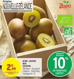 Intermarché Hyper KIWI JAUNE BIO ZESPRI offre