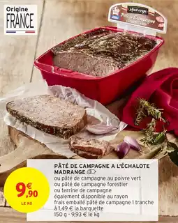 Intermarché Hyper PÂTÉ DE CAMPAGNE A L'ÉCHALOTE MADRANGE offre