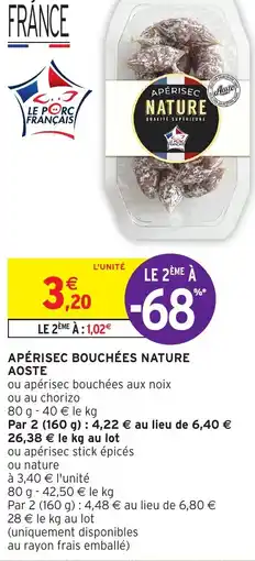 Intermarché Hyper APÉRISEC BOUCHÉES NATURE AOSTE offre