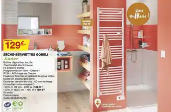 Bricomarché Sèche-serviettes Goreli offre