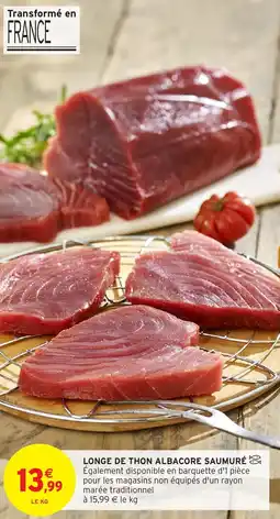 Intermarché Hyper LONGE DE THON ALBACORE SAUMURÉ offre